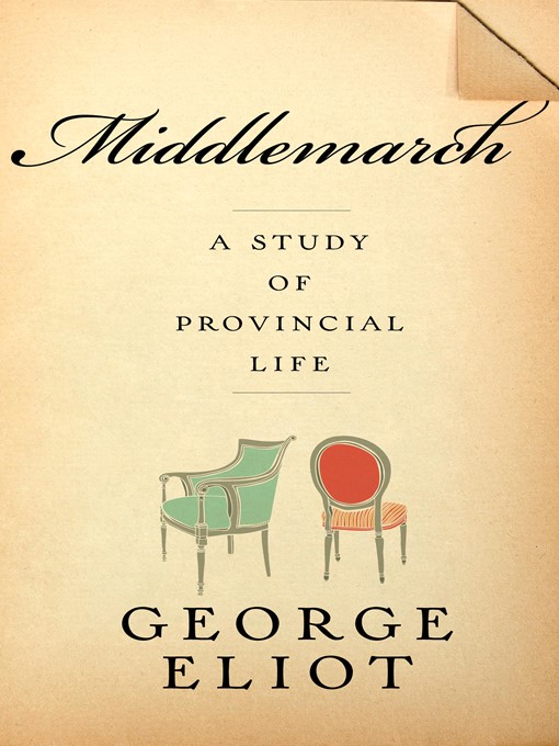 Title details for Middlemarch by George Eliot - Available